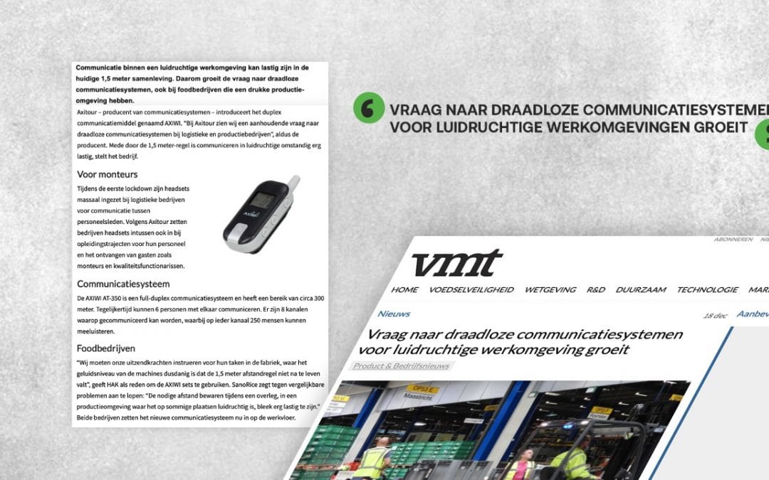 Artikel over mogelijkheden AXIWI in vakblad voor foodprofessionals VMT: Vraag naar draadloze communicatiesystemen voor luidruchtige werkomgeving groeit